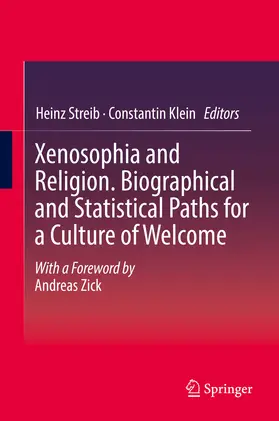 Streib / Klein |  Xenosophia and Religion. Biographical and Statistical Paths for a Culture of Welcome | eBook | Sack Fachmedien