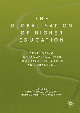 Hall / Gray / Downey |  The Globalisation of Higher Education | eBook | Sack Fachmedien