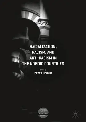 Hervik |  Racialization, Racism, and Anti-Racism in the Nordic Countries | Buch |  Sack Fachmedien