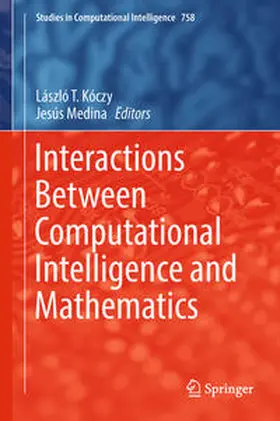 Kóczy / Medina | Interactions Between Computational Intelligence and Mathematics | E-Book | sack.de