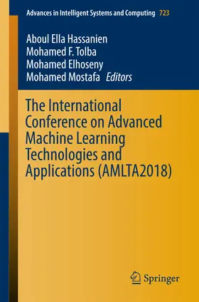 Hassanien / Tolba / Elhoseny | The International Conference on Advanced Machine Learning Technologies and Applications (AMLTA2018) | E-Book | www2.sack.de