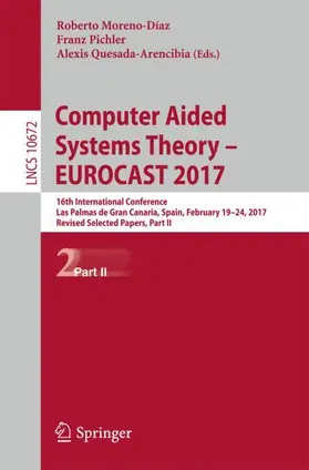 Moreno-Díaz / Quesada-Arencibia / Pichler |  Computer Aided Systems Theory - EUROCAST 2017 | Buch |  Sack Fachmedien