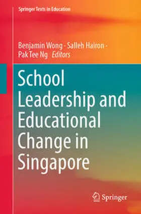 Wong / Hairon / Ng |  School Leadership and Educational Change in Singapore | eBook | Sack Fachmedien
