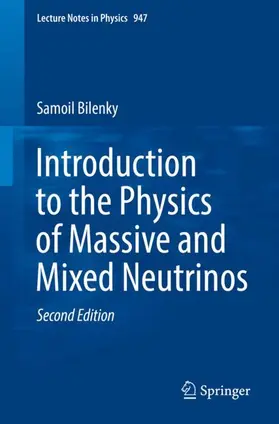 Bilenky |  Introduction to the Physics of Massive and Mixed Neutrinos | Buch |  Sack Fachmedien