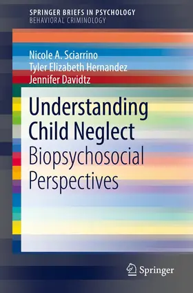 Sciarrino / Hernandez / Davidtz |  Understanding Child Neglect | eBook | Sack Fachmedien