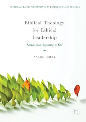 Perry |  Biblical Theology for Ethical Leadership | eBook | Sack Fachmedien