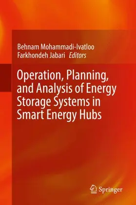 Mohammadi-Ivatloo / Jabari |  Operation, Planning, and Analysis of Energy Storage Systems in Smart Energy Hubs | Buch |  Sack Fachmedien