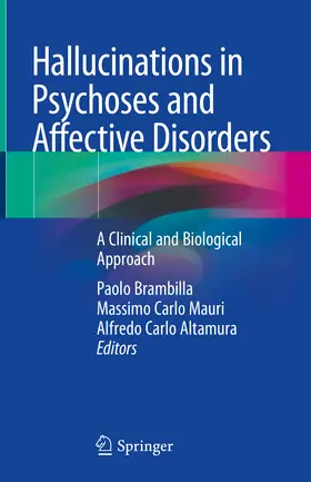 Brambilla / Mauri / Altamura |  Hallucinations in Psychoses and Affective Disorders | eBook | Sack Fachmedien