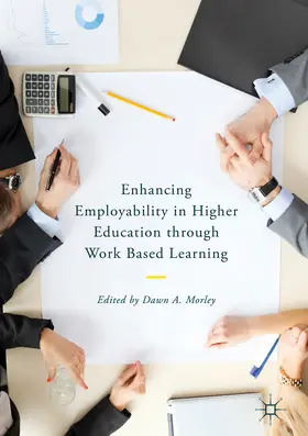 Morley |  Enhancing Employability in Higher Education through Work Based Learning | eBook | Sack Fachmedien