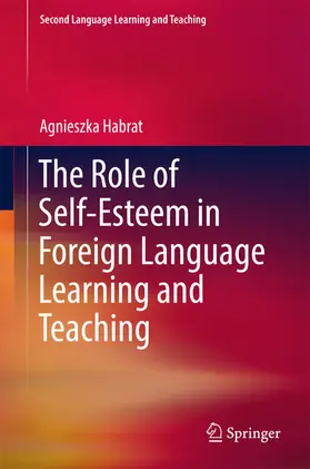 Habrat |  The Role of Self-Esteem in Foreign Language Learning and Teaching | eBook | Sack Fachmedien