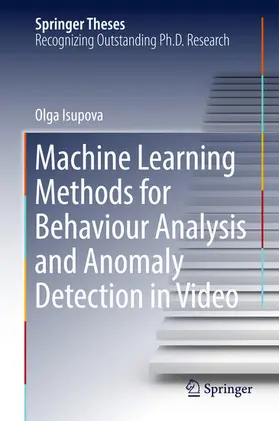 Isupova | Machine Learning Methods for Behaviour Analysis and Anomaly Detection in Video | E-Book | sack.de