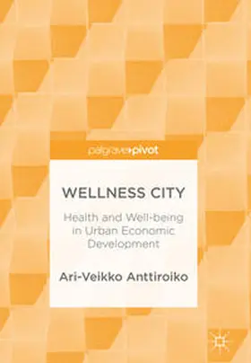 Anttiroiko |  Wellness City | eBook | Sack Fachmedien