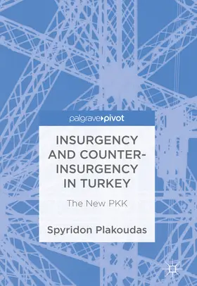 Plakoudas |  Insurgency and Counter-Insurgency in Turkey | eBook | Sack Fachmedien