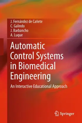 Fernández de Cañete / Luque / Galindo |  Automatic Control Systems in Biomedical Engineering | Buch |  Sack Fachmedien