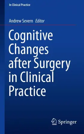 Severn |  Cognitive Changes after Surgery in Clinical Practice | Buch |  Sack Fachmedien