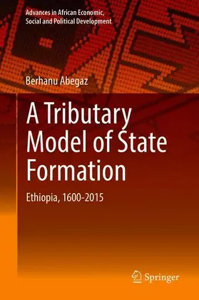 Abegaz |  A Tributary Model of State Formation | Buch |  Sack Fachmedien