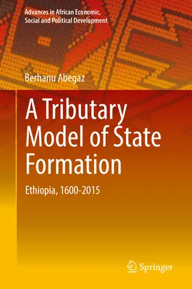 Abegaz |  A Tributary Model of State Formation | eBook | Sack Fachmedien