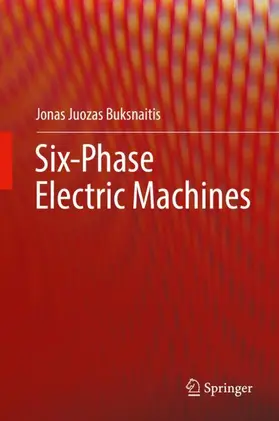 Buksnaitis |  Six-Phase Electric Machines | Buch |  Sack Fachmedien