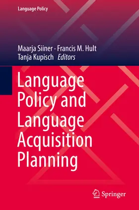 Siiner / Hult / Kupisch |  Language Policy and Language Acquisition Planning | eBook | Sack Fachmedien