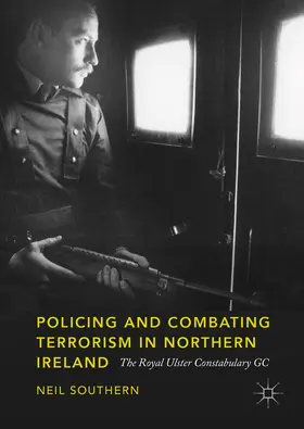 Southern | Policing and Combating Terrorism in Northern Ireland | E-Book | sack.de