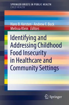 Kersten / Beck / Klein | Identifying and Addressing Childhood Food Insecurity in Healthcare and Community Settings | E-Book | sack.de