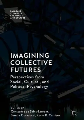 de Saint-Laurent / Carriere / Obradovic |  Imagining Collective Futures | Buch |  Sack Fachmedien