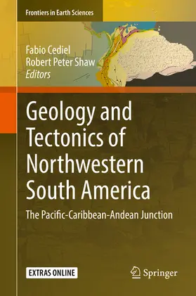 Cediel / Shaw |  Geology and Tectonics of Northwestern South America | eBook | Sack Fachmedien