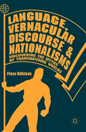Ndhlovu |  Language, Vernacular Discourse and Nationalisms | eBook | Sack Fachmedien
