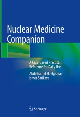 Elgazzar / Sarikaya |  Nuclear Medicine Companion | eBook | Sack Fachmedien