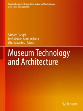 Rangel / Abrantes / Amorim Faria |  Museum Technology and Architecture | Buch |  Sack Fachmedien