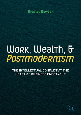 Bowden | Work, Wealth, and Postmodernism | E-Book | www2.sack.de