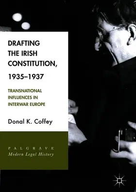 Coffey |  Drafting the Irish Constitution, 1935-1937 | Buch |  Sack Fachmedien