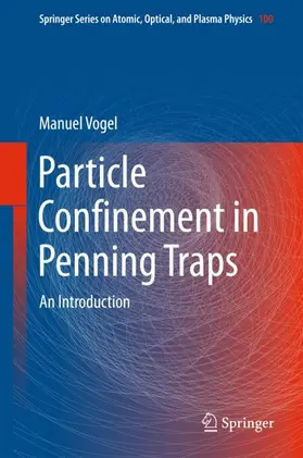 Vogel | Particle Confinement in Penning Traps | Buch | 978-3-319-76263-0 | www2.sack.de