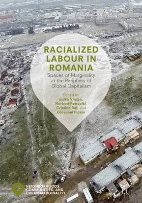 Vincze / Petrovici / Ra? | Racialized Labour in Romania | E-Book | sack.de