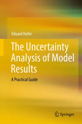 Hofer |  The Uncertainty Analysis of Model Results | eBook | Sack Fachmedien