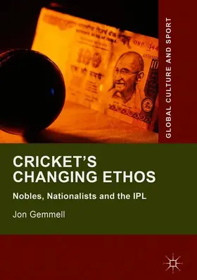 Gemmell |  Cricket's Changing Ethos | Buch |  Sack Fachmedien