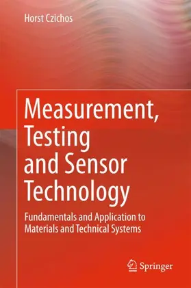 Czichos |  Measurement, Testing and Sensor Technology | Buch |  Sack Fachmedien