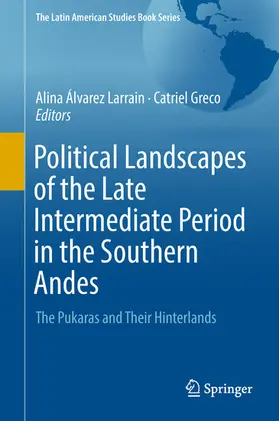 Álvarez Larrain / Greco | Political Landscapes of the Late Intermediate Period in the Southern Andes | E-Book | sack.de