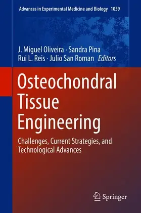 Oliveira / San Roman / Pina |  Osteochondral Tissue Engineering | Buch |  Sack Fachmedien