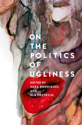 Rodrigues / Przybylo |  On the Politics of Ugliness | eBook | Sack Fachmedien
