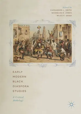 Smith / Jones / Grier |  Early Modern Black Diaspora Studies | eBook | Sack Fachmedien