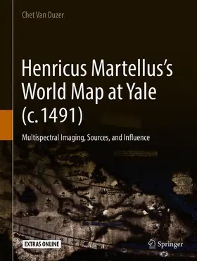 Van Duzer | Henricus Martellus's World Map at Yale (c. 1491) | Buch | 978-3-319-76839-7 | sack.de