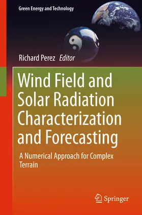 Perez |  Wind Field and Solar Radiation Characterization and Forecasting | eBook | Sack Fachmedien