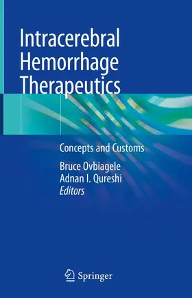 Qureshi / Ovbiagele |  Intracerebral Hemorrhage Therapeutics | Buch |  Sack Fachmedien