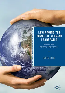Laub |  Leveraging the Power of Servant Leadership | eBook | Sack Fachmedien