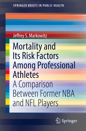 Markowitz | Mortality and Its Risk Factors Among Professional Athletes | E-Book | sack.de