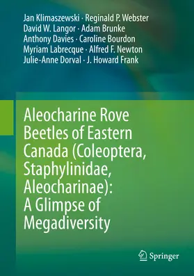 Klimaszewski / Webster / Frank |  Aleocharine Rove Beetles of Eastern Canada (Coleoptera, Staphylinidae, Aleocharinae): A Glimpse of Megadiversity | eBook | Sack Fachmedien