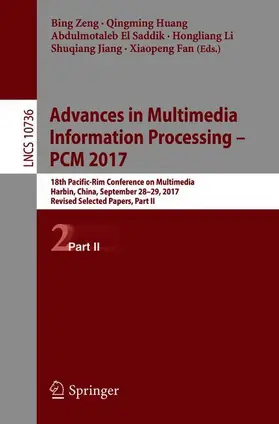 Zeng / Huang / Fan |  Advances in Multimedia Information Processing - PCM 2017 | Buch |  Sack Fachmedien