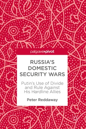 Reddaway |  Russia’s Domestic Security Wars | eBook | Sack Fachmedien