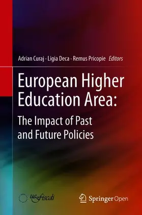 Curaj / Pricopie / Deca |  European Higher Education Area: The Impact of Past and Future Policies | Buch |  Sack Fachmedien